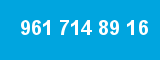 961 714 89 16